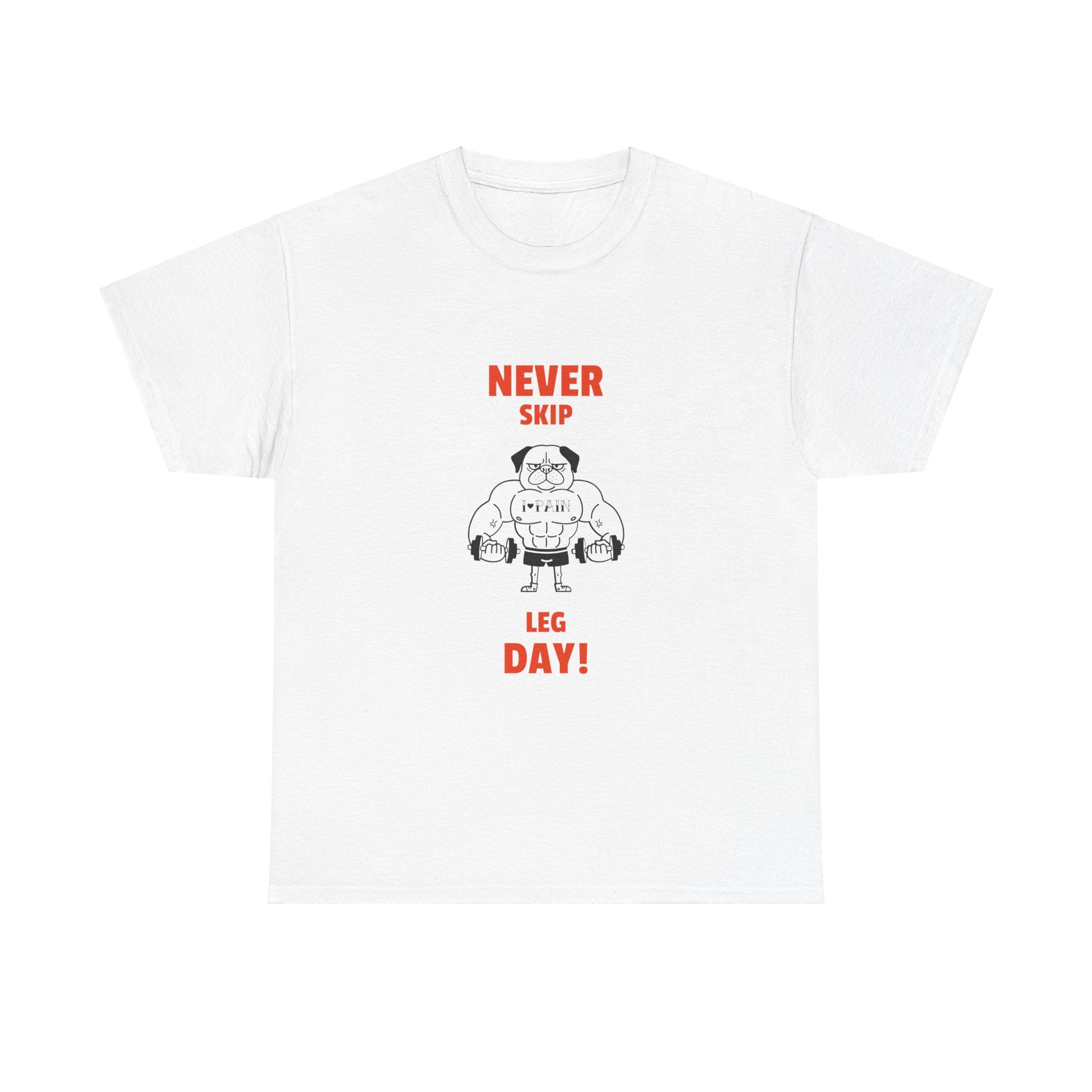 'Never skip leg day' Tshirt