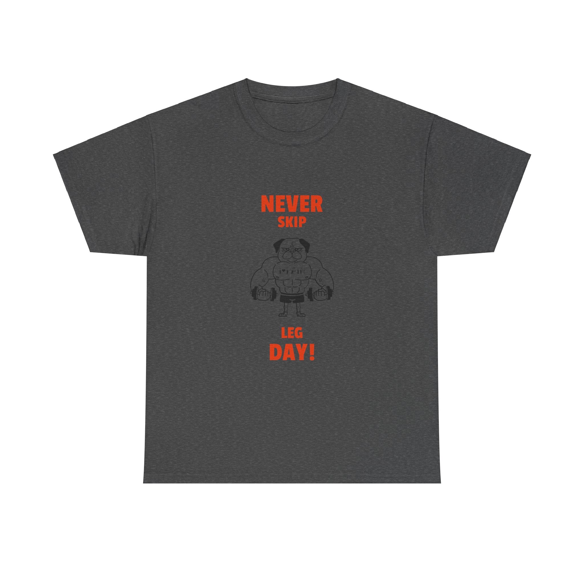 'Never skip leg day' Tshirt